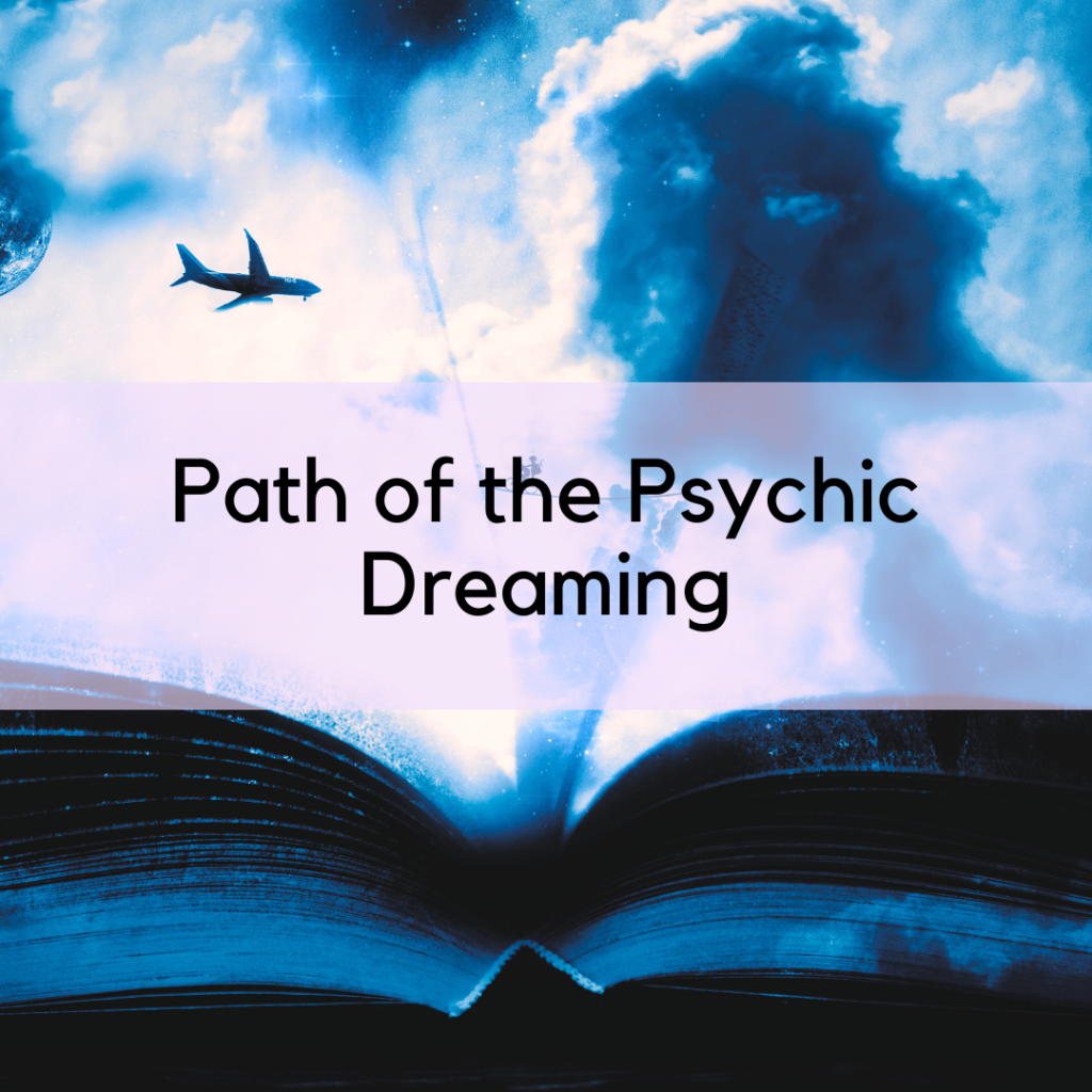 Path of Psychic Dreaming